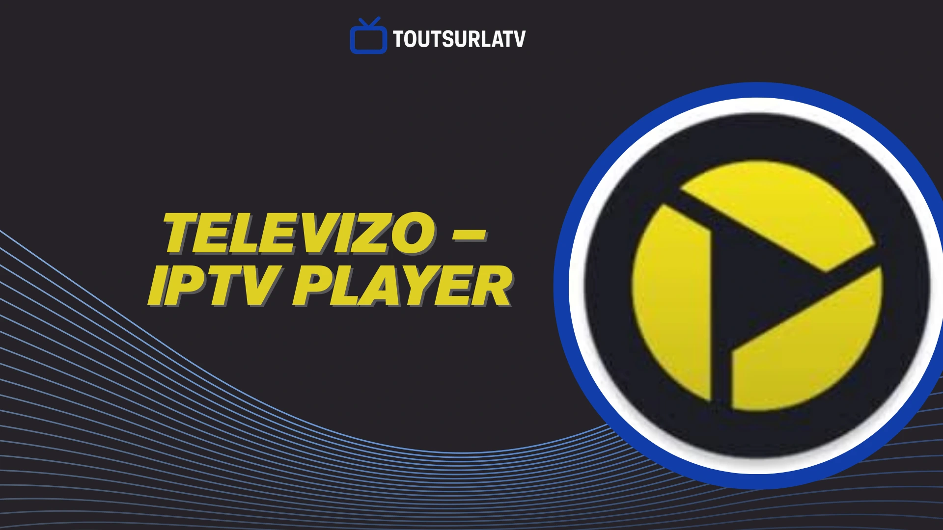 Televizo - IPTV player