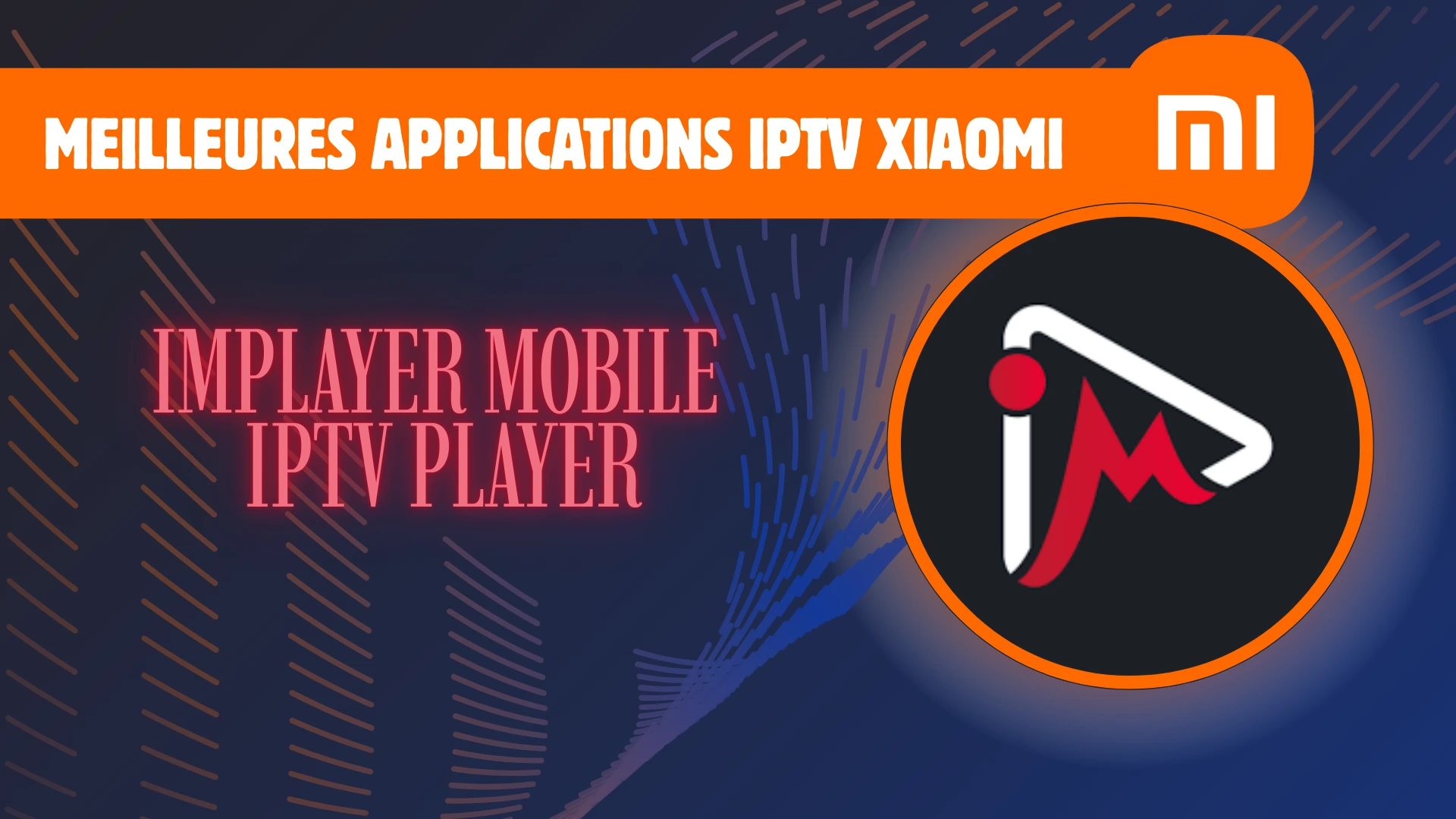 iMPlayer Mobile IPTV Player