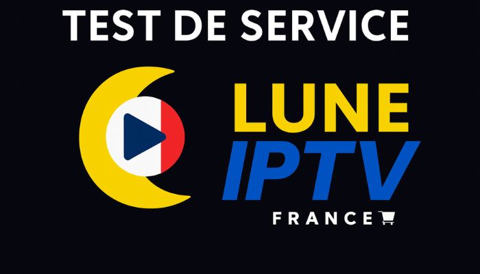 LuneIPTV avis et Expérience