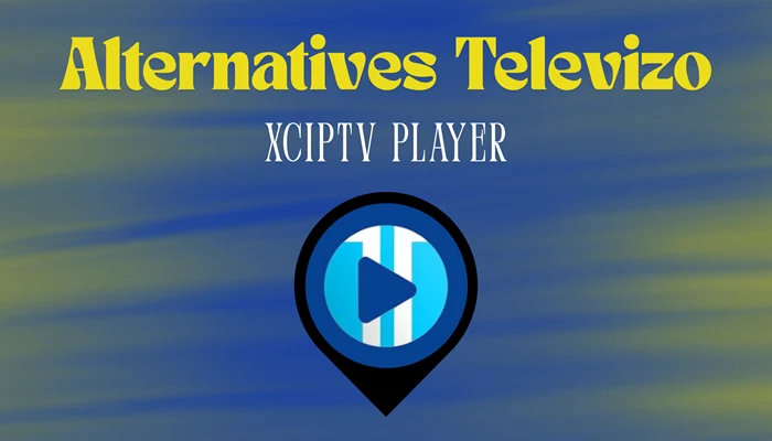XCIPTV Player