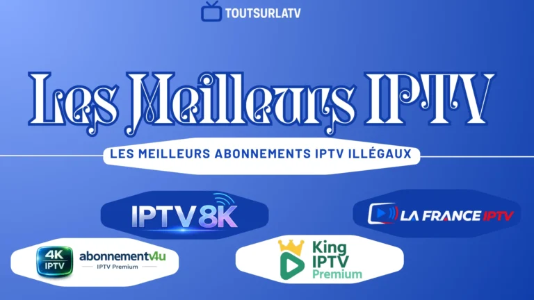 meilleur iptv illegal