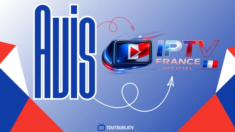 iptv france officiel avis