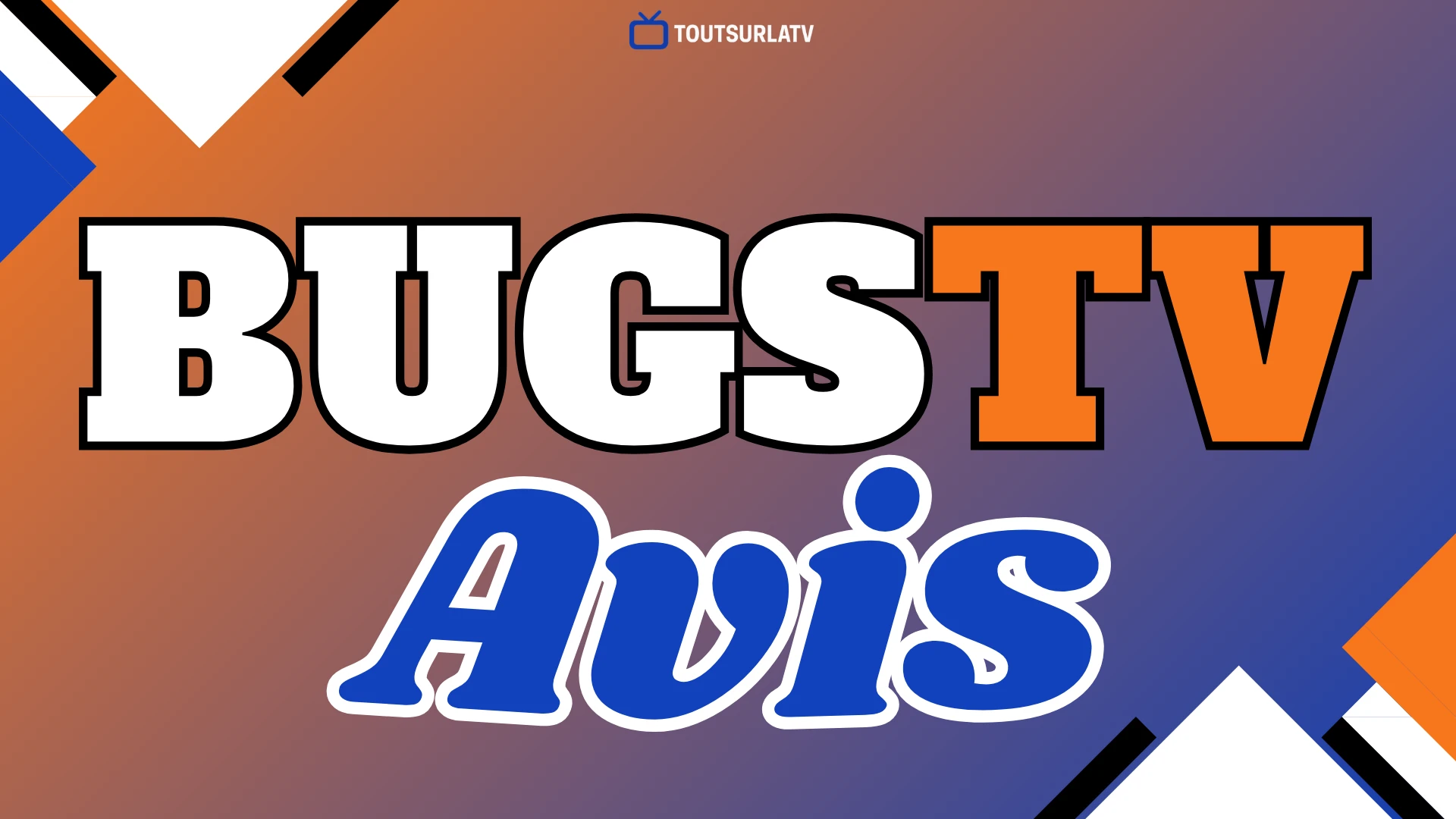 BugsTV avis
