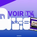 VoirTV avis